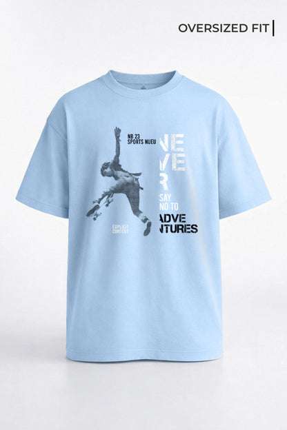 Never Say No Oversized T-Shirt