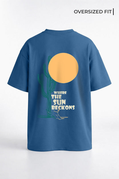 Where the sun beckons Oversized T-Shirt